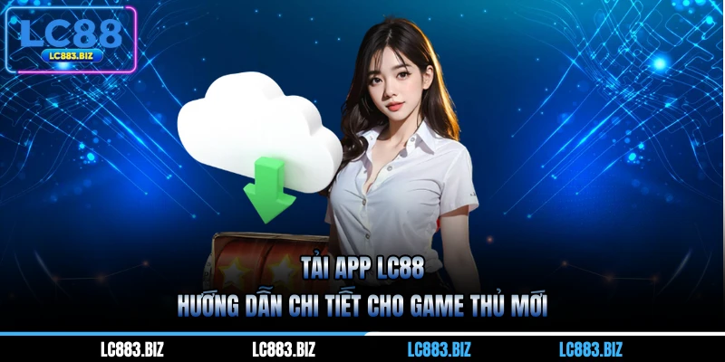 Tải App LC88